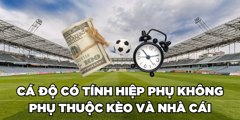 Cá Độ Có Tính Hiệp Phụ Không? Nếu Có Cách Tính Như Thế Nào?