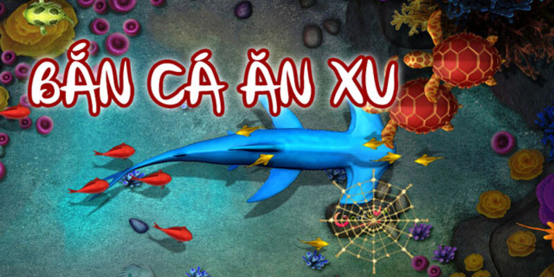 Game Bắn Cá Ăn Xu - Có Gì Hấp Dẫn Mà Triệu Người Mê Mẩn?