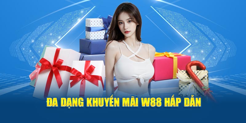 Đa dạng khuyến mãi W88 hấp dẫn